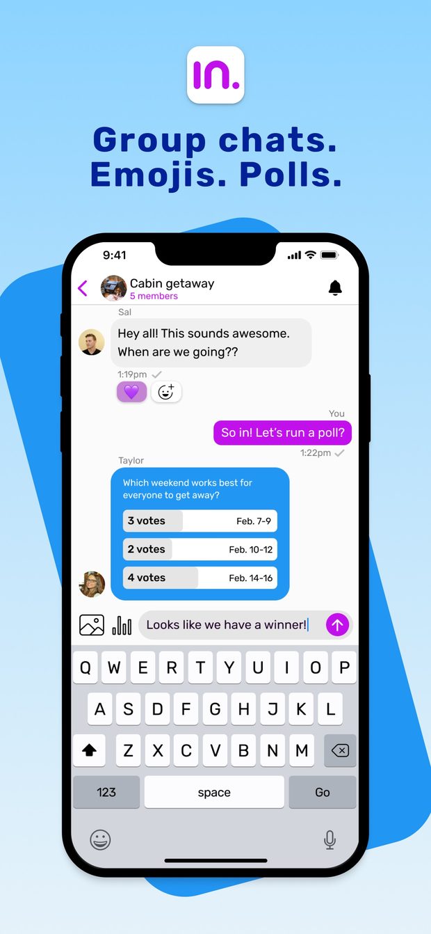Group chats. Emojis. Polls: voting on dates for a cabin getaway.